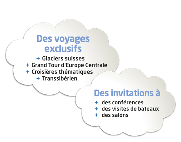 Des voyages exclusifs. Des invitations à